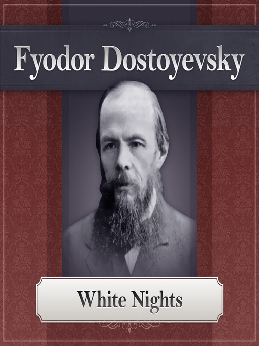 Title details for White Nights by Fyodor Dostoyevsky - Available